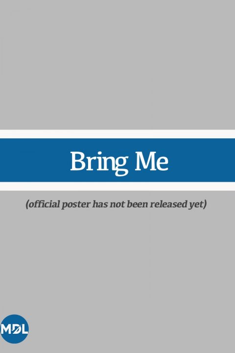 Постер: Bring Me (2026)