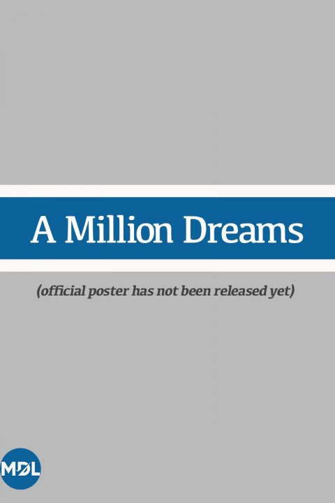 Постер: A Million Dreams (2026)